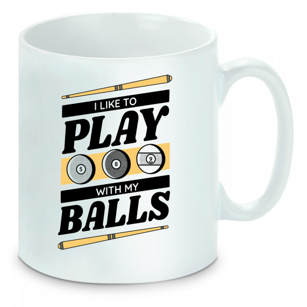 Tasse einfarbig Billard - I like to play with my balls