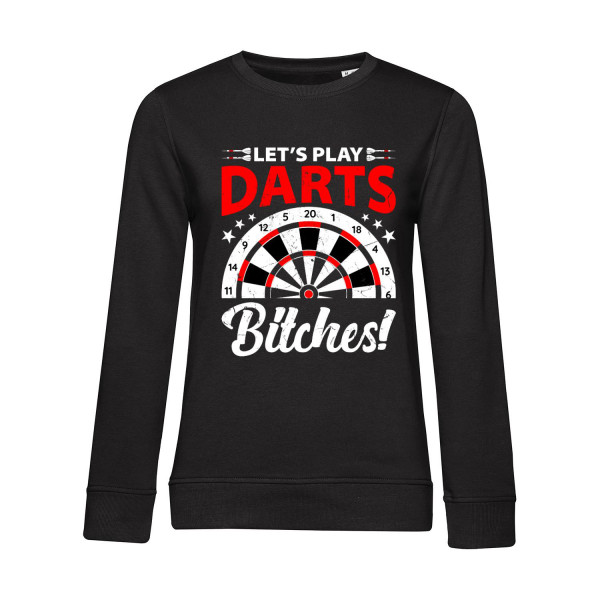 Nachhaltiges Sweatshirt Damen Let's Play Darts Bitches