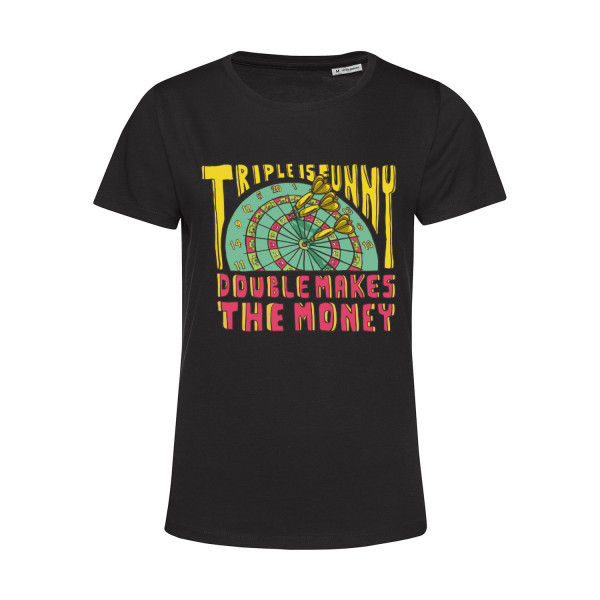 Nachhaltiges T-Shirt Damen Darts Triple is funny Double makes the money